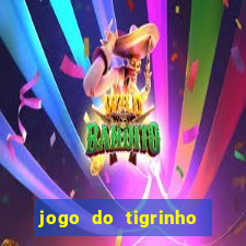 jogo do tigrinho teste gratis